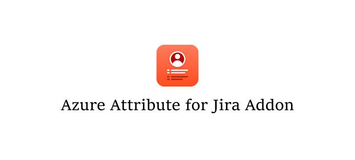 Azure-Attribute-for-Jira-Addon