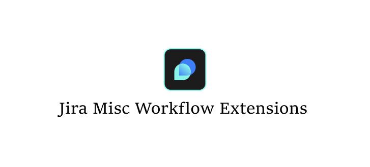 Jira-Misc-Workflow-Extensions